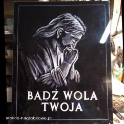 tablica nagrobkowa - Bądź Wola Twoja